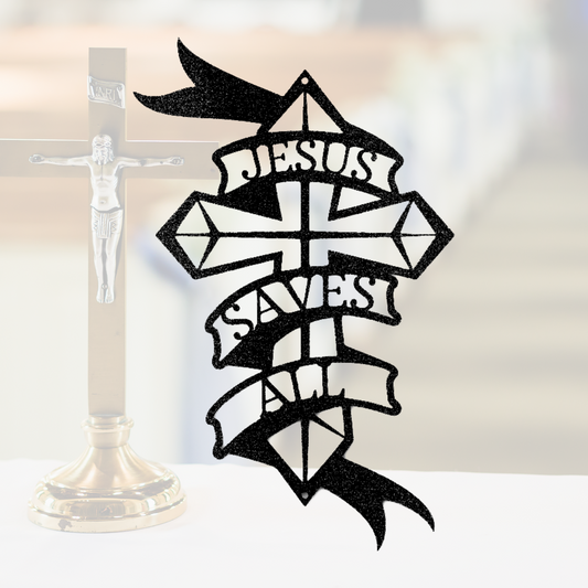 Jesus Saves All - Steel Sign