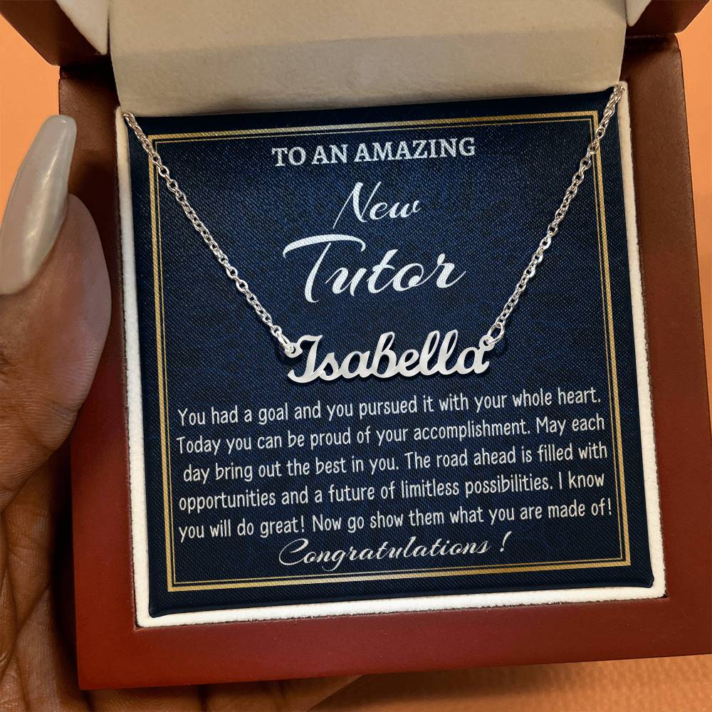 Custom Name Necklace for a New Tutor, New Job Gift, Tutor Graduation Gift, New Tutor Appreciation Gift.
