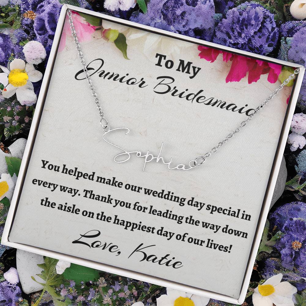 To My Junior Bridesmaid Signature Name Necklace, Personalized Bridesmaid Gift, Wedding Anniversary Gift, Custom Name Flower Girl Gift, Gift For Her, Appreciation Gift.