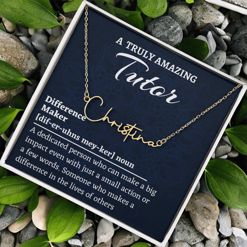 Signature Style Name Necklace, Difference Maker Name Necklace, Tutor Gift, Personalized Colleague Friend Mentor Appreciation Gift.