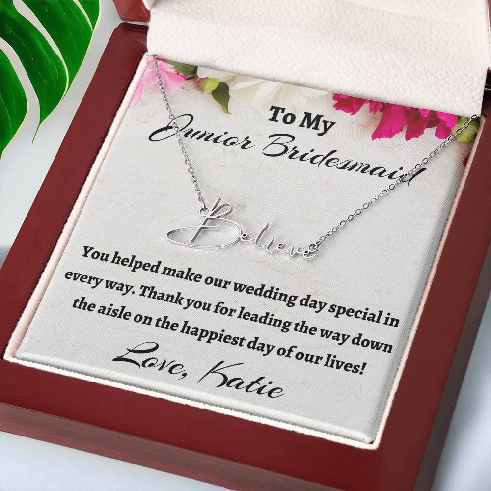 To My Junior Bridesmaid Signature Name Necklace, Personalized Bridesmaid Gift, Wedding Anniversary Gift, Custom Name Flower Girl Gift, Gift For Her, Appreciation Gift.