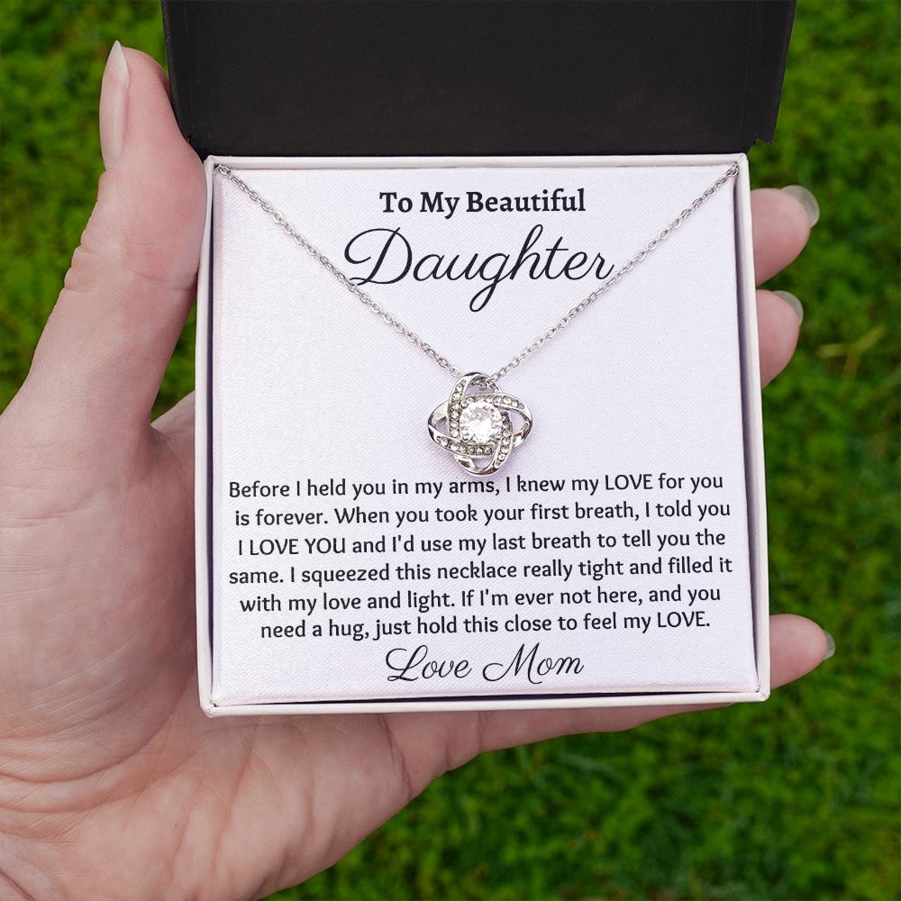 To My Beautiful Daughter, Love Knot Necklace, Christmas Gift, Meaningful Gift, Birthday Gift, from loving mom, Appreciation Gift.
