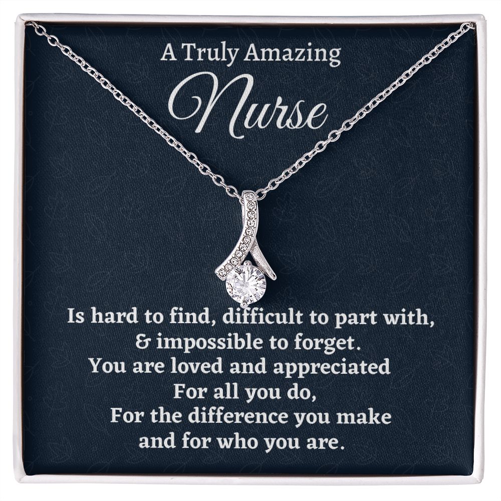 To A Truly Amazing Nurse, Alluring Beauty Necklace, Appreciation Gift For Nurse Mom, Mothers Day Gift, Christmas Gift, Women Jewelry, From Proud Son. - Family Gear Collections
