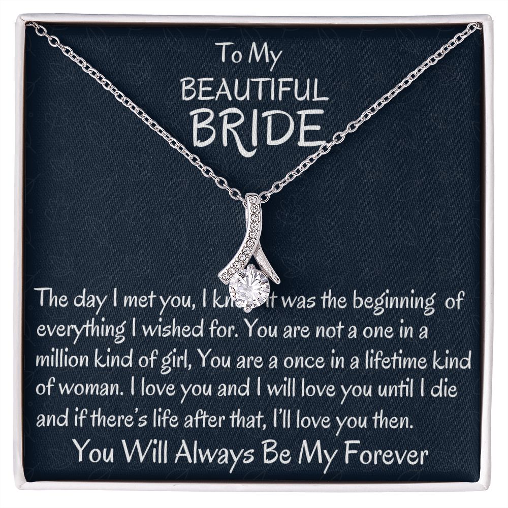To My Beautiful Bride, Alluring Beauty Necklace, Wedding Day Gift, Bride Jewelry, I Love You. - Family Gear Collections