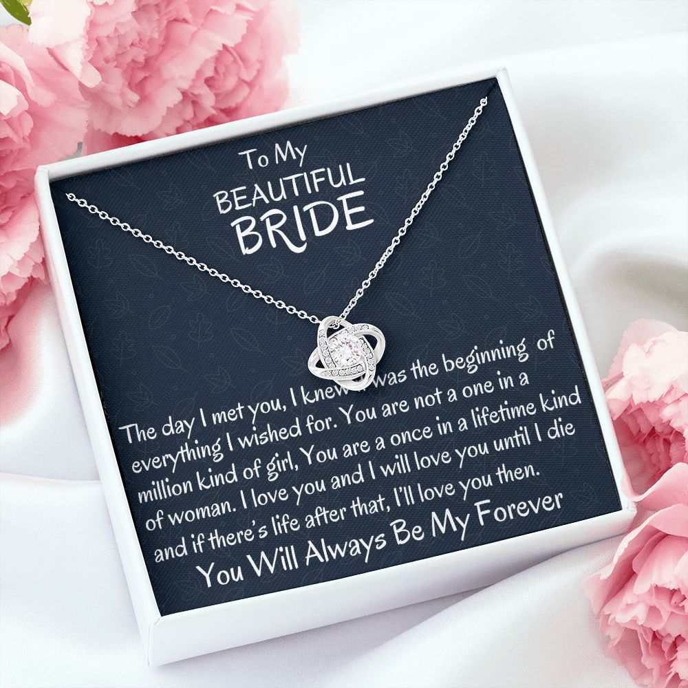 To My Beautiful Bride, Love Knot Necklace, Wedding Day Gift, Romantic Partner Gift, Soulmate Jewelry. - Family Gear Collections