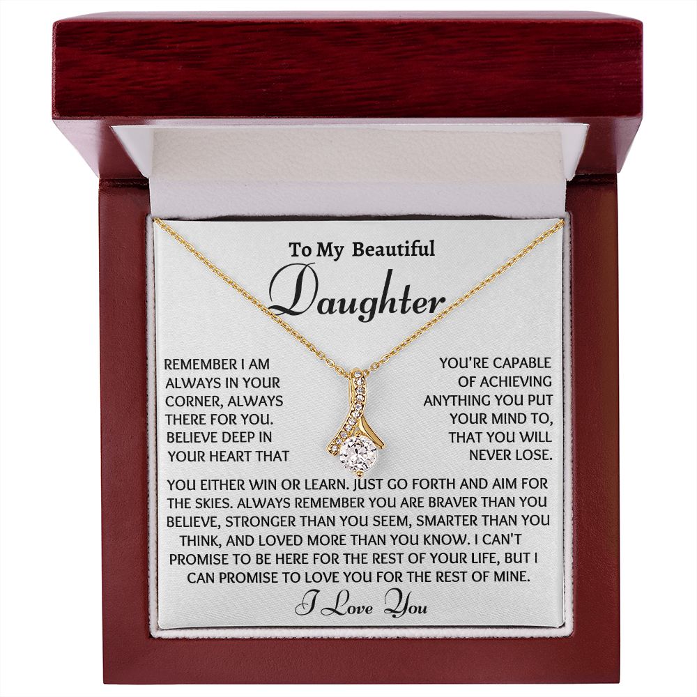 To My Beautiful Daughter, Alluring Beauty Necklace, Birthday Gift, Meaningful Gift, From Loving Mom. I Love You Forever. - Family Gear Collections
