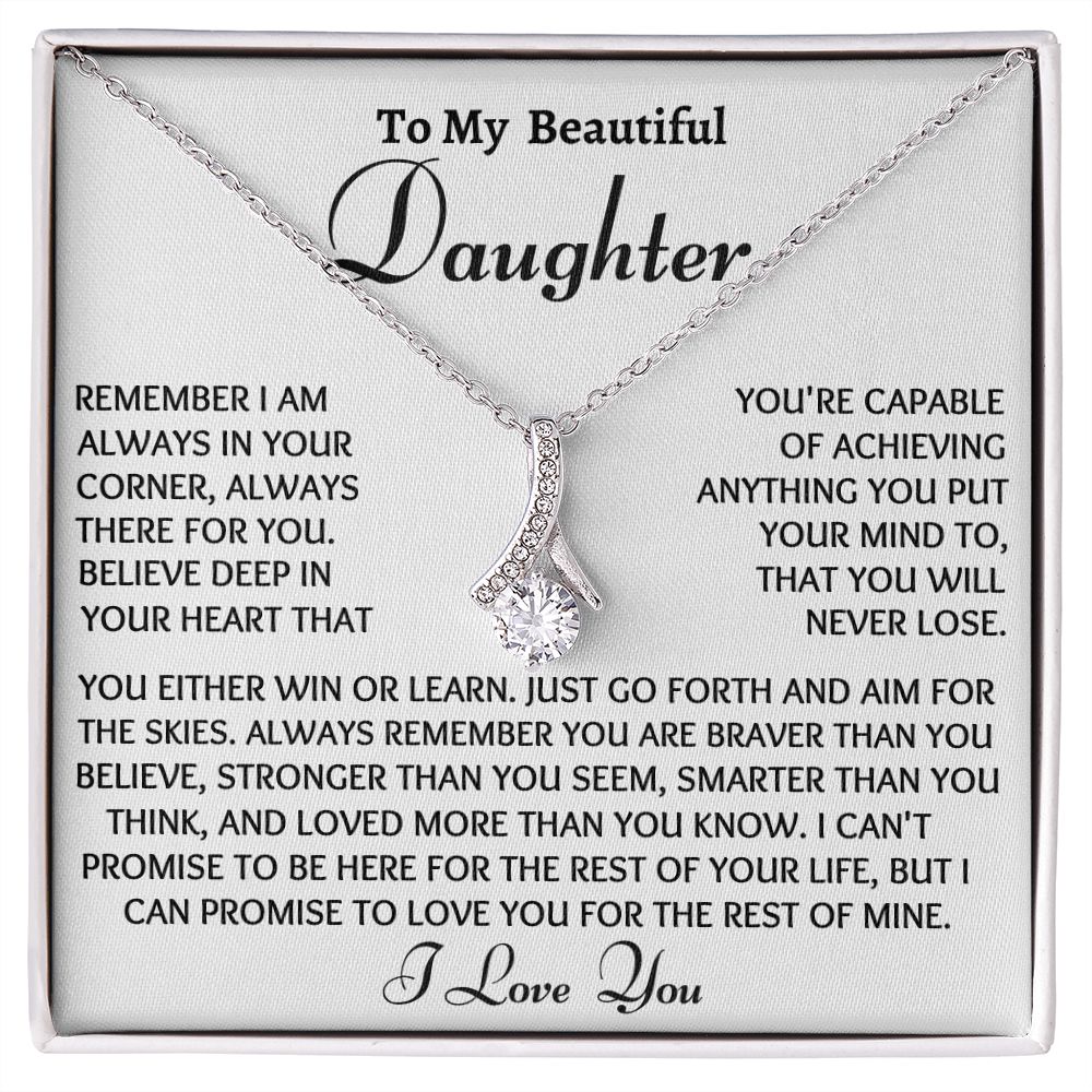 To My Beautiful Daughter, Alluring Beauty Necklace, Birthday Gift, Meaningful Gift, From Loving Mom. I Love You Forever. - Family Gear Collections
