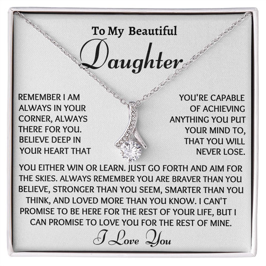 To My Beautiful Daughter, Alluring Beauty Necklace, Birthday Gift, Meaningful Gift, From Loving Mom. I Love You Forever. - Family Gear Collections
