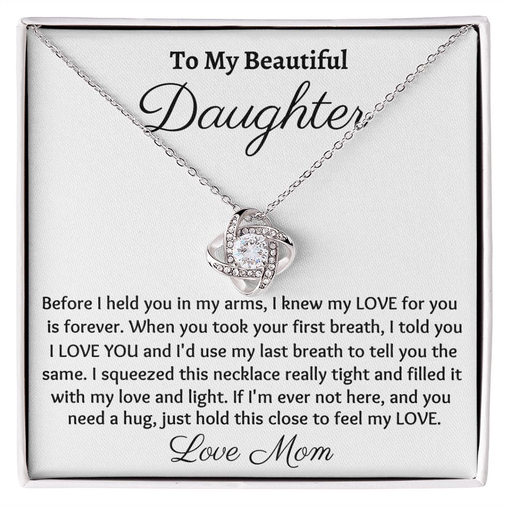 To My Beautiful Daughter, Love Knot Necklace, Christmas Gift, Meaningful Gift, Birthday Gift, from loving mom, Appreciation Gift. - Family Gear Collections