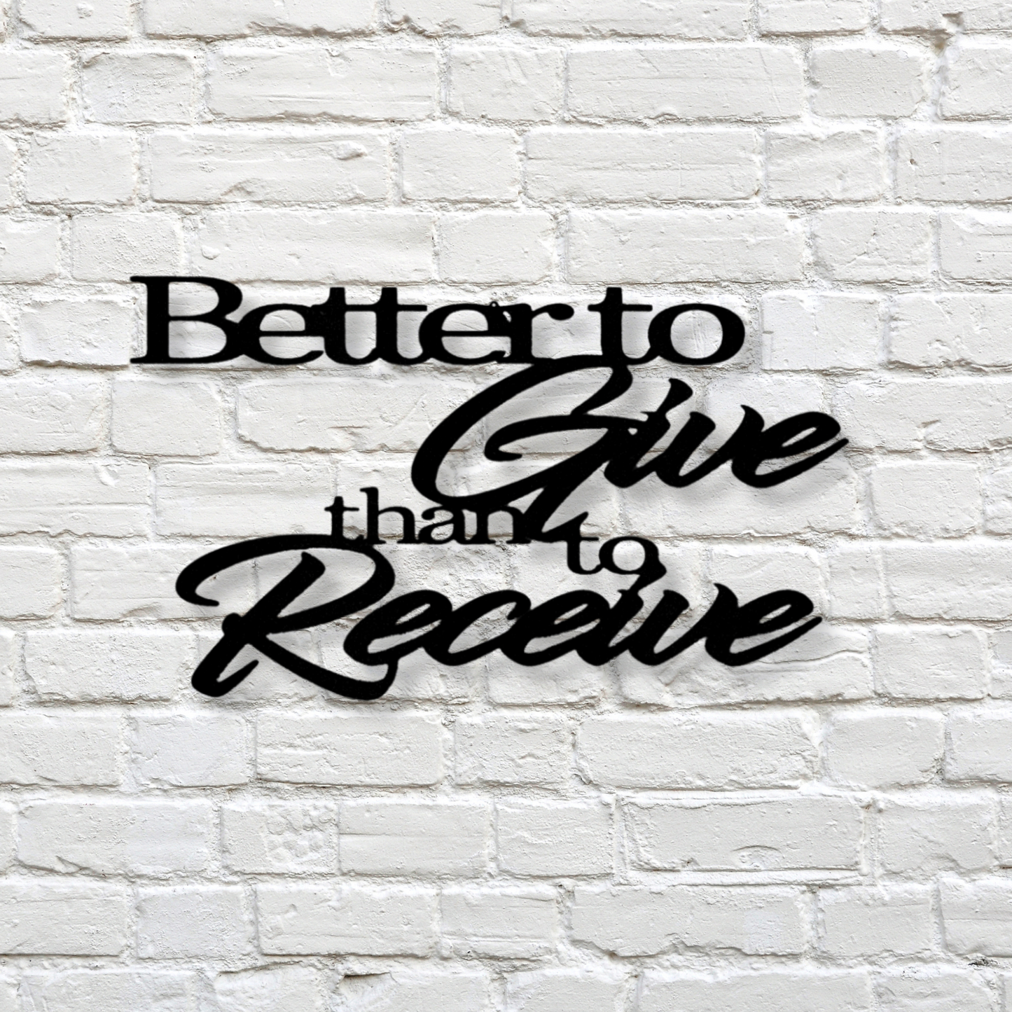 Better to Give Than Receive Quote Metal Sign, Script Letters Sign, Above Door Sign, Housewarming Gift, Religious Gift, Livingroom Decor
