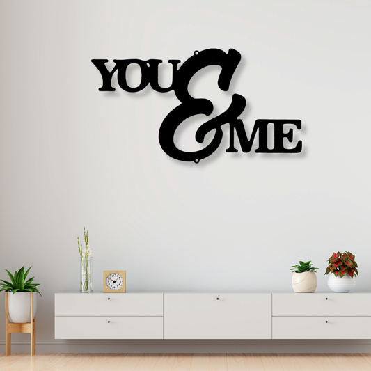 You and Me Script - Metal Steel Sign