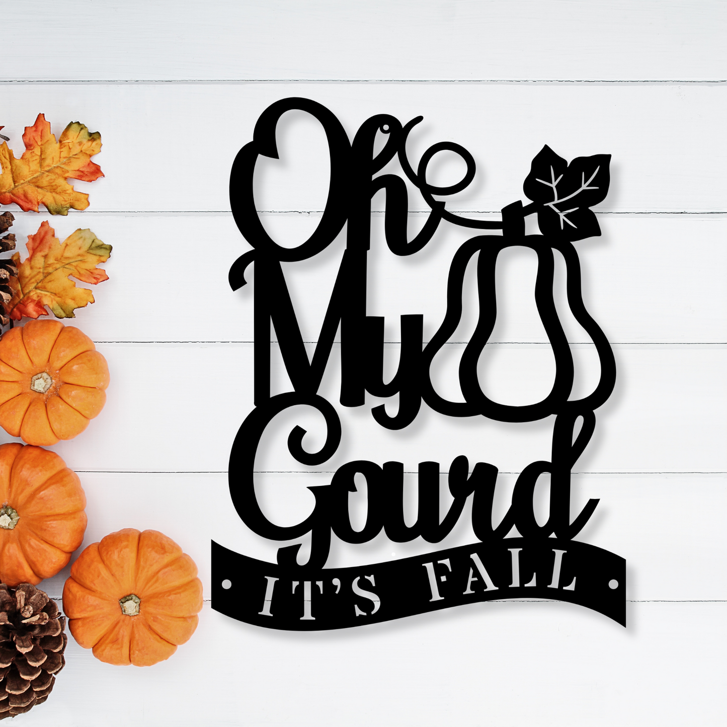 Oh My Gourd It's Falll Metal Sign, Fall Decoration Sign, Large Wall Sign, Fron Yard Decoration, Indoor Outdoor Sign