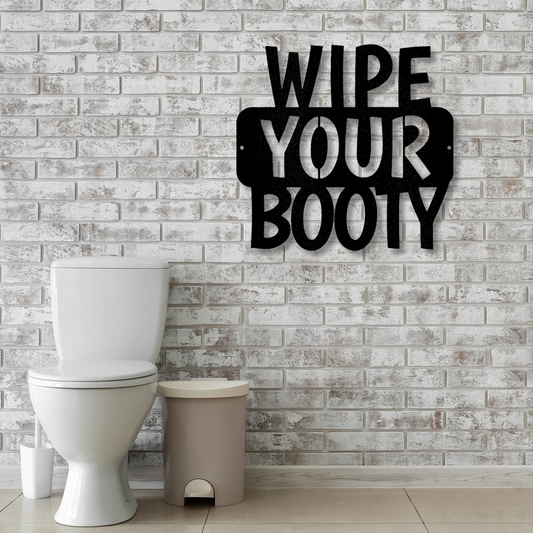 Wipe Your Booty Quote Metal Steel Sign, Funny Bathroom Rules Sign, Boys Bathroom Hanging, Bathroom Wall Art.