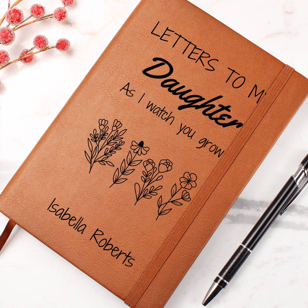 Letters To My Daughter Journal As I Watch You Grow, Legacy Journal to Daughter, Personalized Daughter Journal Birthday or Christmas Gifts