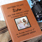 Sister Remembrance Photo Leather Journal, Sister In Heaven Gift, Loss of Sister Memorial Photo Journal, Sympathy Gift, Grief Journal Letters