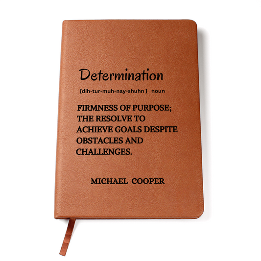 Personalized Determination  Definition Vegan Leather Journal, Inspiration Notebook with Imprinted Message, Leather Journal Gift for Friends, Unisex Journaling