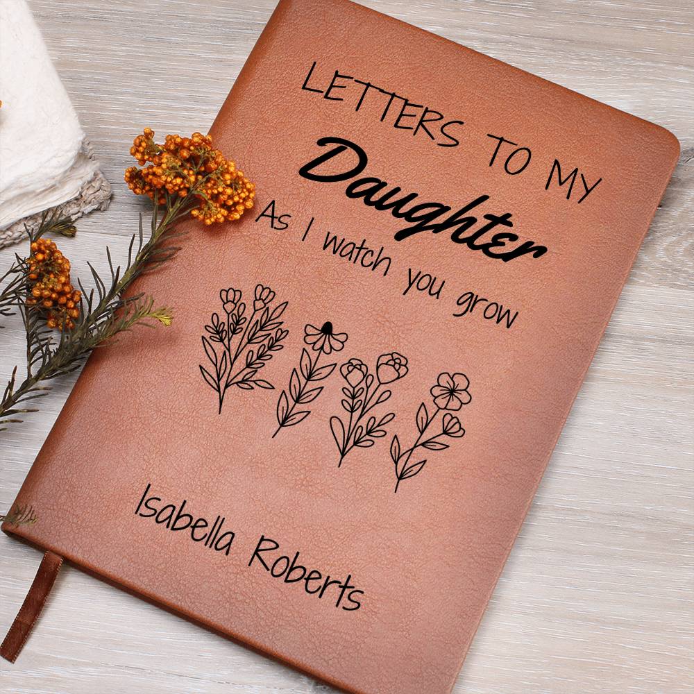 Letters To My Daughter Journal As I Watch You Grow, Legacy Journal to Daughter, Personalized Daughter Journal Birthday or Christmas Gifts