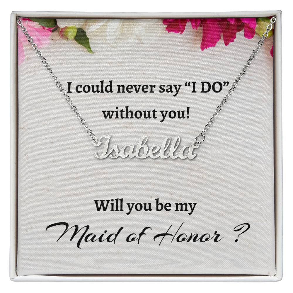 Will You Be My Maid of Honor Custom Name Necklace, Personalized Maid of Honor Proposal Gift, Wedding Gift, Maid of Honor Signature Name Gift