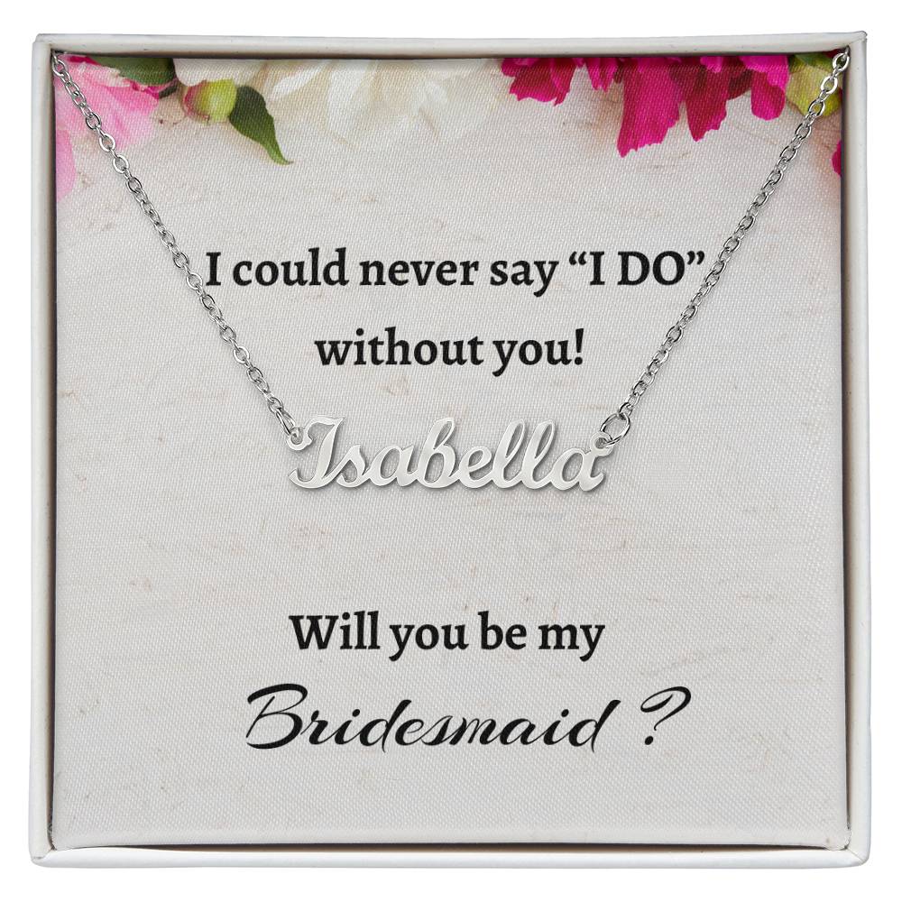 Will You Be My Bridesmaid Custom Name Necklace, Personalized Bridesmaid Proposal Gift, Wedding Gift, Bridesmaid Signature Name Gift