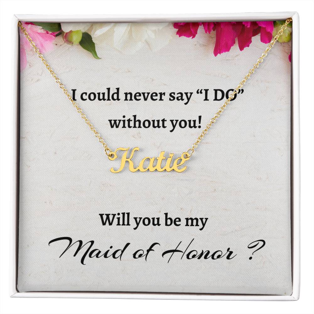 Will You Be My Maid of Honor Custom Name Necklace, Personalized Maid of Honor Proposal Gift, Wedding Gift, Maid of Honor Signature Name Gift