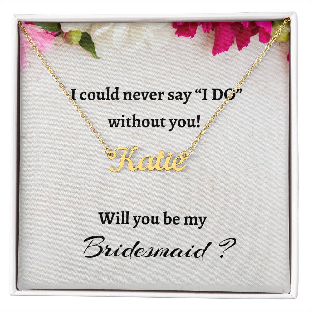 Will You Be My Bridesmaid Custom Name Necklace, Personalized Bridesmaid Proposal Gift, Wedding Gift, Bridesmaid Signature Name Gift