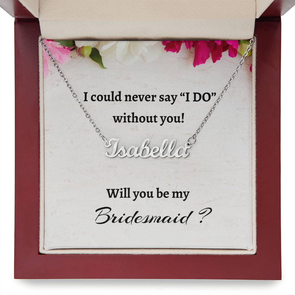 Will You Be My Bridesmaid Custom Name Necklace, Personalized Bridesmaid Proposal Gift, Wedding Gift, Bridesmaid Signature Name Gift