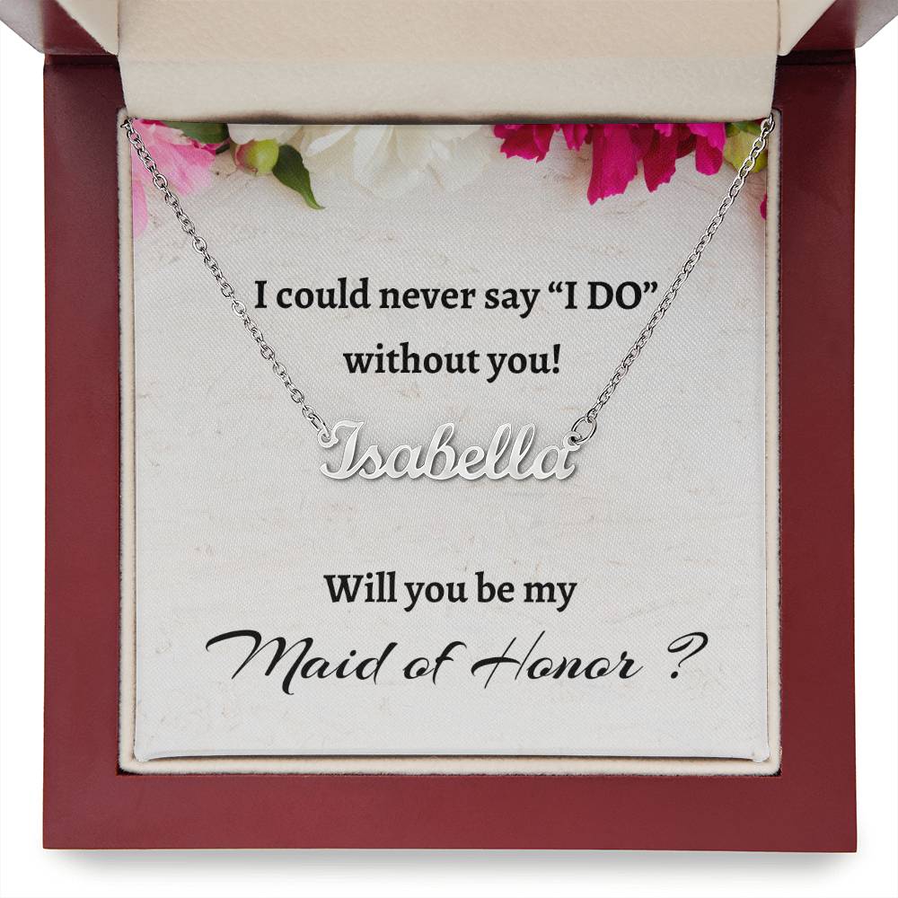 Will You Be My Maid of Honor Custom Name Necklace, Personalized Maid of Honor Proposal Gift, Wedding Gift, Maid of Honor Signature Name Gift