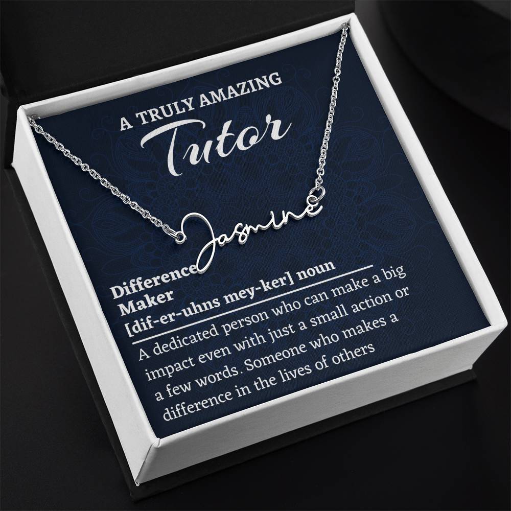 Signature Style Name Necklace, Difference Maker Name Necklace, Tutor Gift, Personalized Colleague Friend Mentor Appreciation Gift.