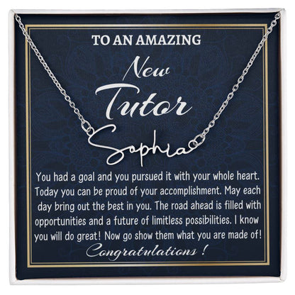 New Job Gift Signature Style Name Necklace Gift, To A New Tutor Name Necklace, Tutor Graduation Gift, New Tutor Appreciation Gift