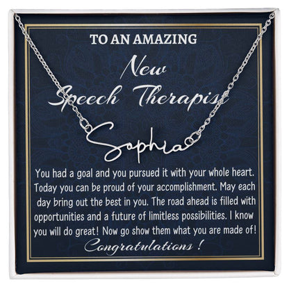 New Job Gift Signature Style Name Necklace Gift, To A New Speech Therapist  Name Necklace, Speech Therapist  Graduation Gift, New Speech Therapist  Appreciation Gift