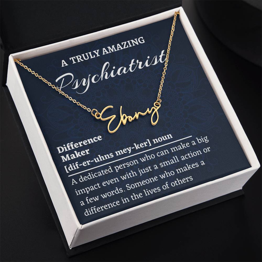 Signature Style Name Necklace, Difference Maker Name Necklace, Psychiatrist Gift, Personalized Colleague Friend Mentor Appreciation Gift.