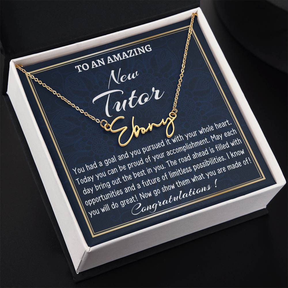 New Job Gift Signature Style Name Necklace Gift, To A New Tutor Name Necklace, Tutor Graduation Gift, New Tutor Appreciation Gift