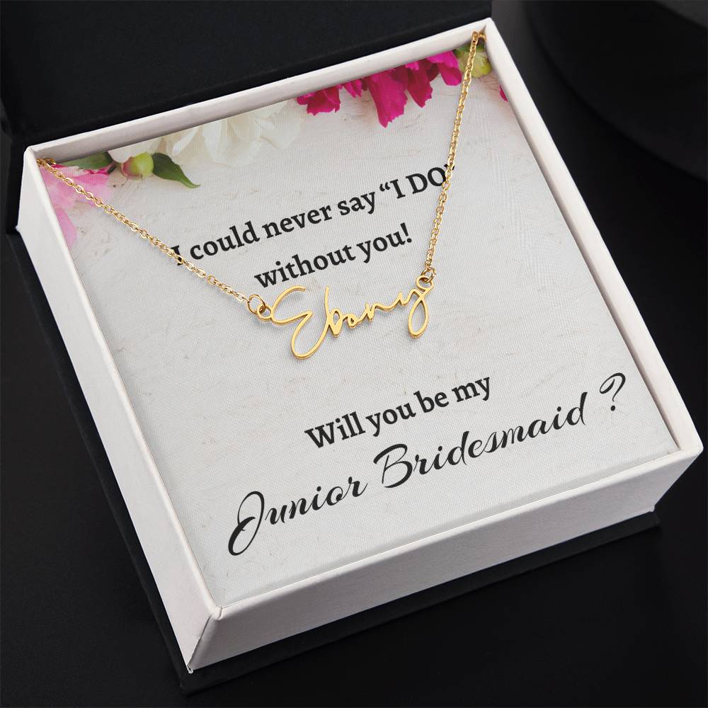 Will You Be My Junior Bridesmaid Signature Name Necklace, Personalized Bridesmaid Proposal Gift, Wedding Gift, Bridesmaid Custom Name Gift