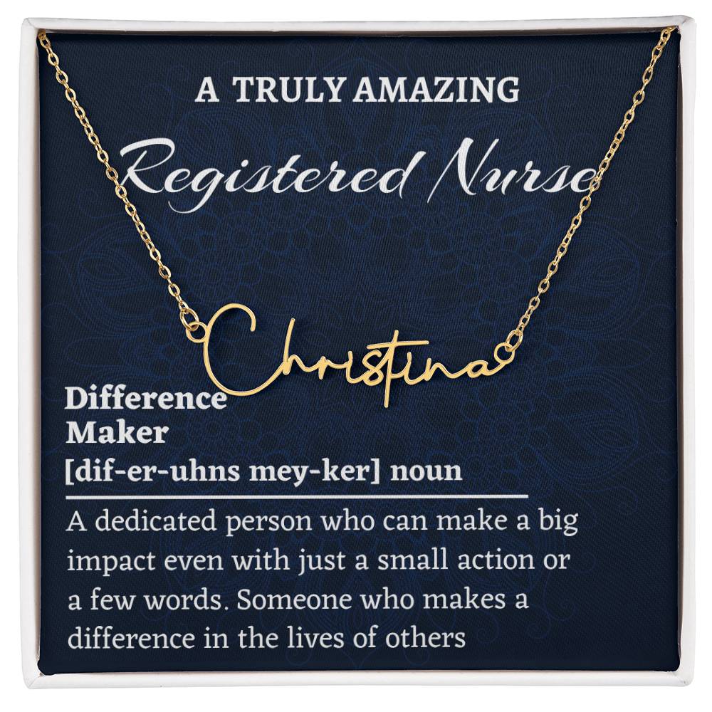 Signature Style Name Necklace, Difference Maker Name Necklace, Registered Nurse Gift, Personalized Colleague Friend Mentor Appreciation Gift