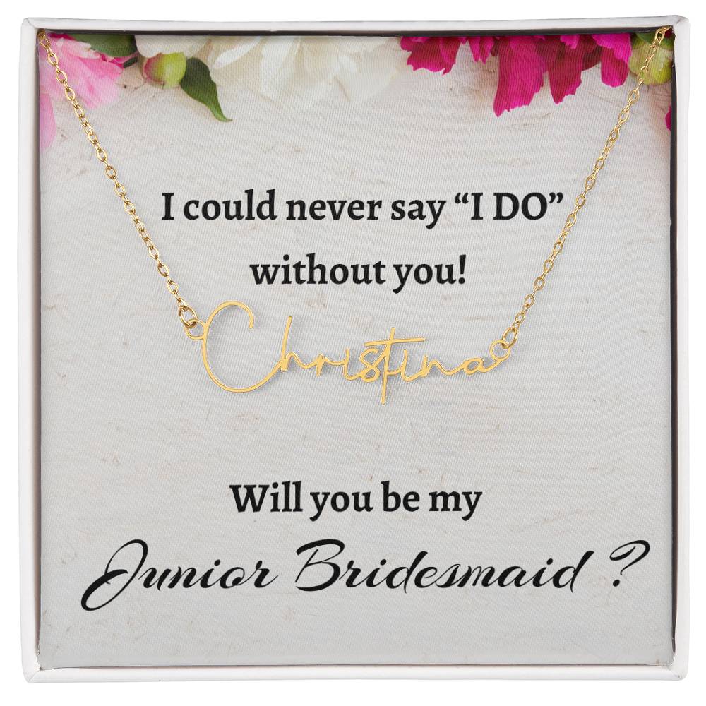 Will You Be My Junior Bridesmaid Signature Name Necklace, Personalized Bridesmaid Proposal Gift, Wedding Gift, Bridesmaid Custom Name Gift