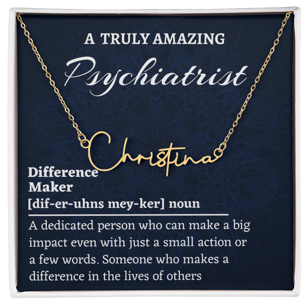 Signature Style Name Necklace, Difference Maker Name Necklace, Psychiatrist Gift, Personalized Colleague Friend Mentor Appreciation Gift.