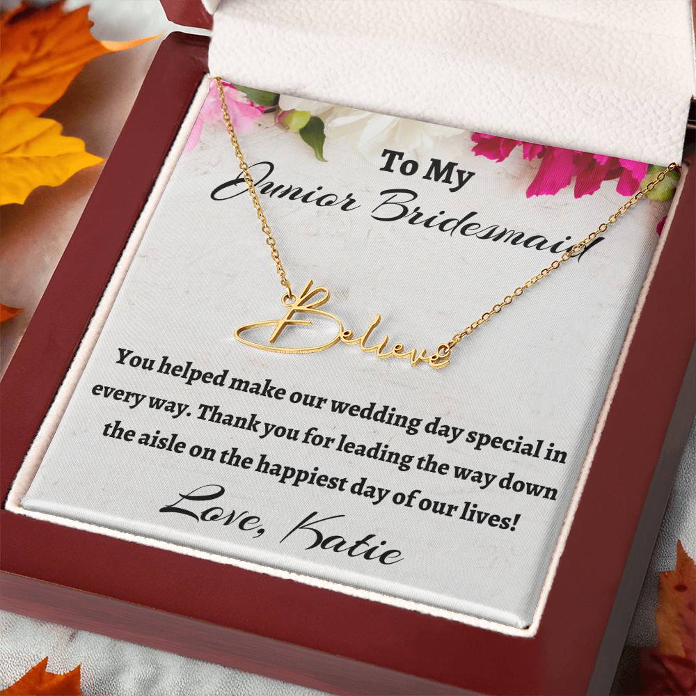 To My Junior Bridesmaid Signature Name Necklace, Personalized Bridesmaid Gift, Wedding Anniversary Gift, Custom Name Flower Girl Gift,  Gift For Her, Appreciation Gift.