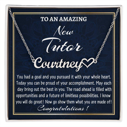 To A New Tutor Necklace, Heart Name Necklace, Tutor Graduation Gift, Personalized Name Necklace, New Tutor Appreciation Gift.