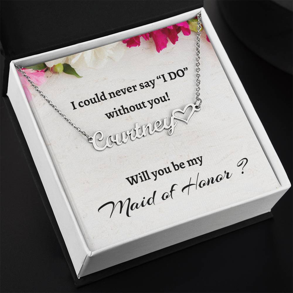 Will You Be My Maid of Honor Heart Signature Name Necklace, Personalized Maid of Honor Proposal Gift, Wedding Gift, Maid of Honor Custom Name Gift