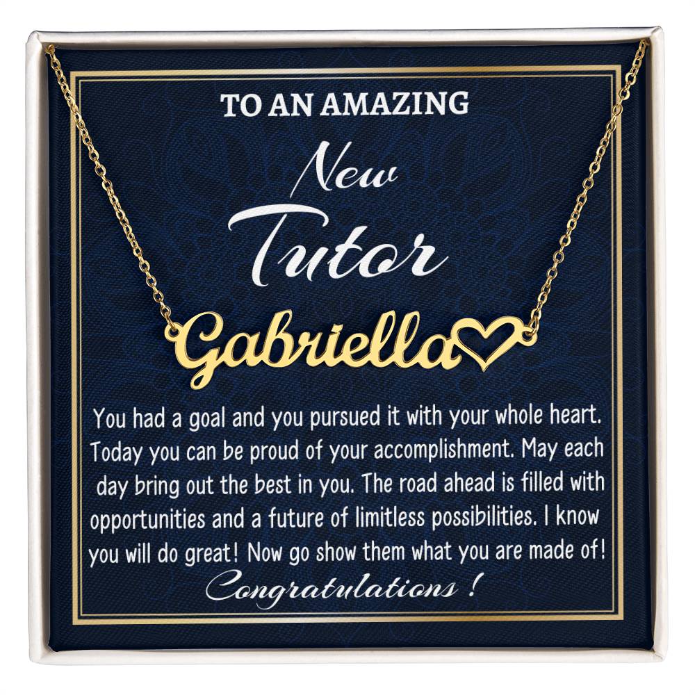 To A New Tutor Necklace, Heart Name Necklace, Tutor Graduation Gift, Personalized Name Necklace, New Tutor Appreciation Gift.