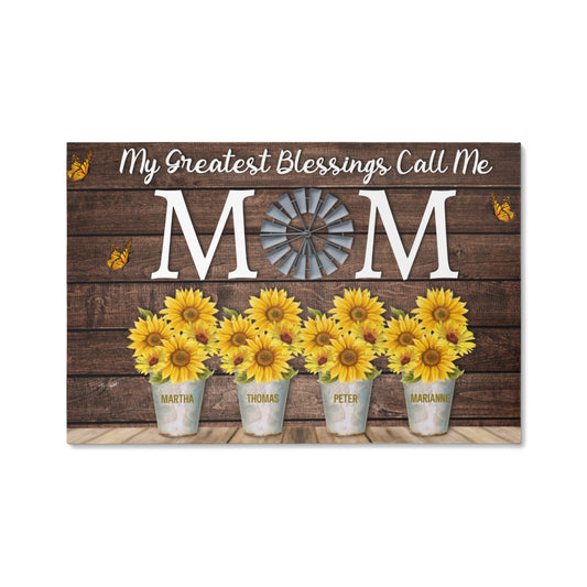 My Greatest Blessings Call Me Mom Canvas