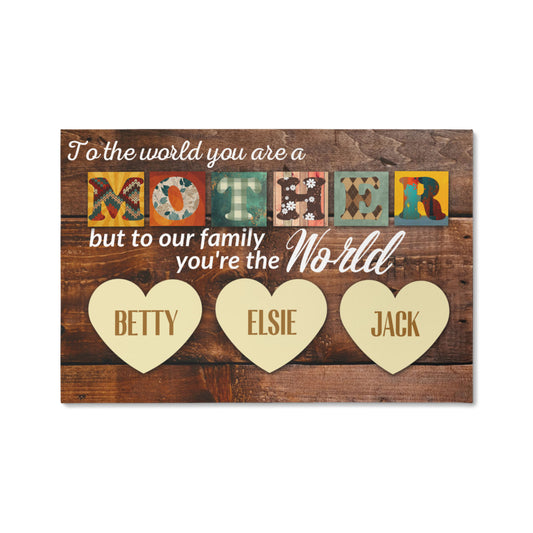 You're the world Canvas, Mother's Day Gifts For Mom