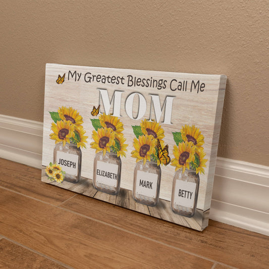 Gifts For Mom My Greatest Blessings Call Me Mom Canvas, Mother's Day Gifts For Mom Sunflower Sign With Kids Name, Birthday Gifts For Mother