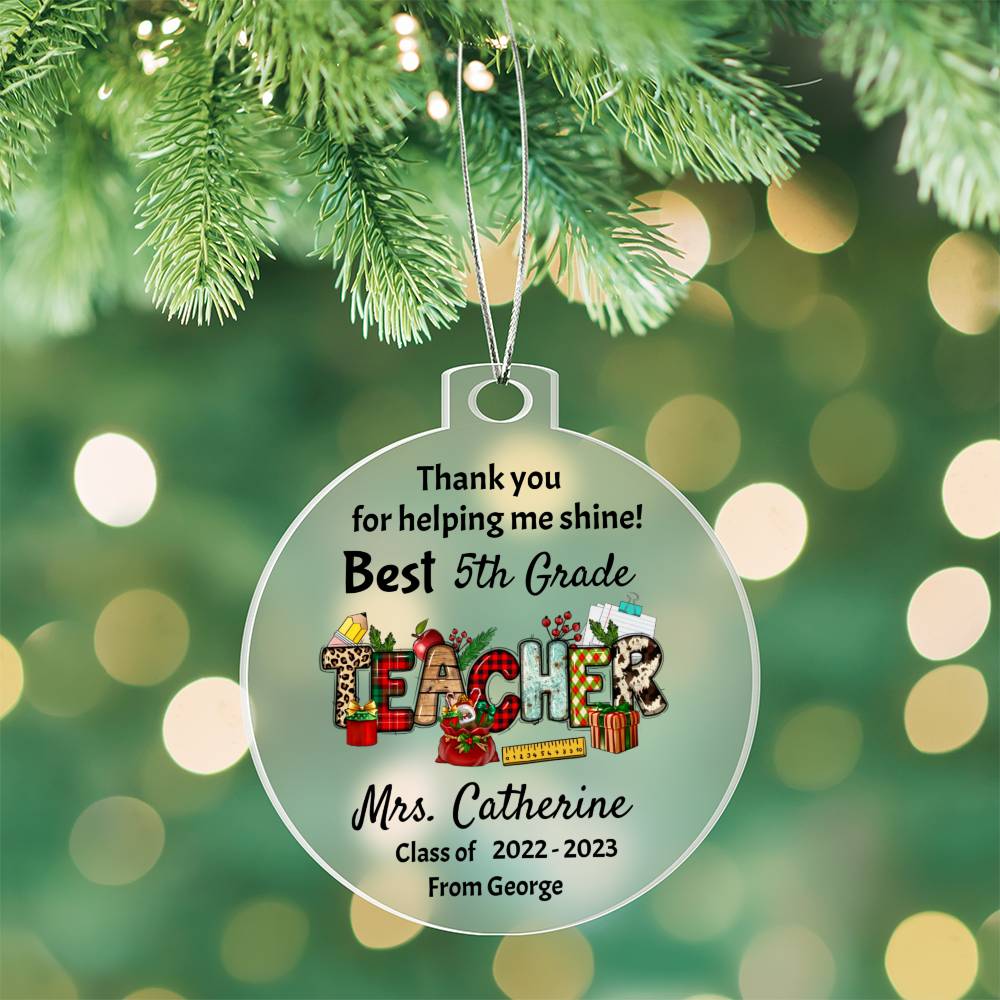 Teacher Appreciation Christmas Ornament, Christmas Gift from Student, Acrylic Ornament - Family Gear Collections