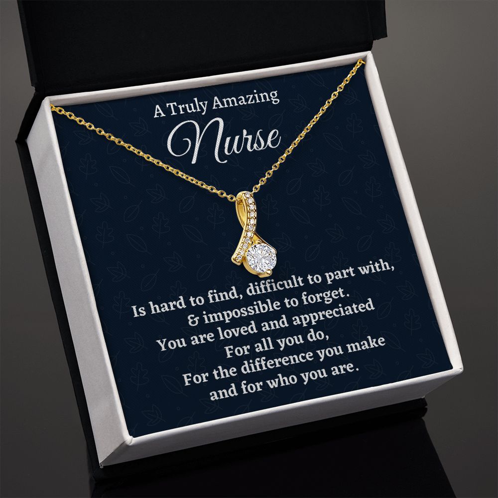 To A Truly Amazing Nurse, Alluring Beauty Necklace, Appreciation Gift For Nurse Mom, Mothers Day Gift, Christmas Gift, Women Jewelry, From Proud Son. - Family Gear Collections