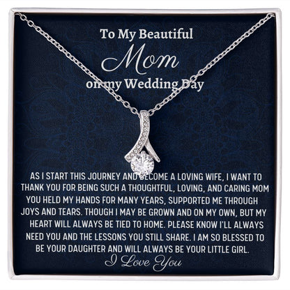 To My Beautiful Mom, Alluring Beauty Necklace, Wedding Day Gift, Gift From Bride, Mom's Gift, From Daughter Gift. - Family Gear Collections