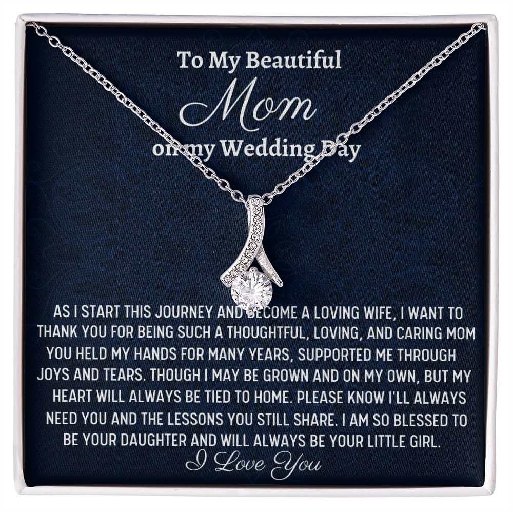 To My Beautiful Mom, Alluring Beauty Necklace, Wedding Gift From Bride, Gift From Daughter To Mother On Wedding Day, Thank You Mom Gift, Bride To Mom Gift - Family Gear Collections