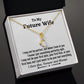 To My Future Wife, Alluring Beauty Necklace, Wedding Day Gift, Bride Jewelry, I Love You Forever. - Family Gear Collections