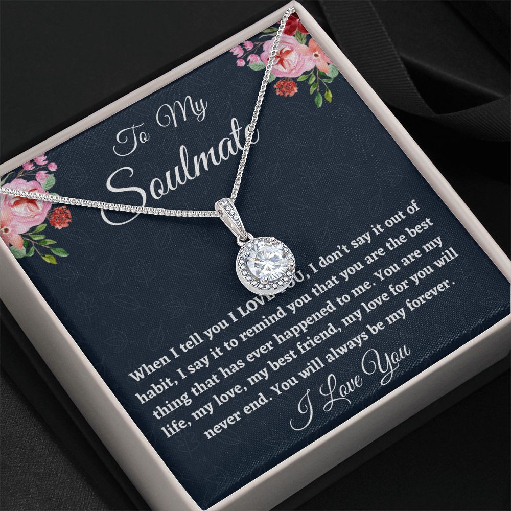 To My Soulmate, Eternal Hope Necklace, Christmas Gift, Birthday Gift For Her, I Love You. - Family Gear Collections