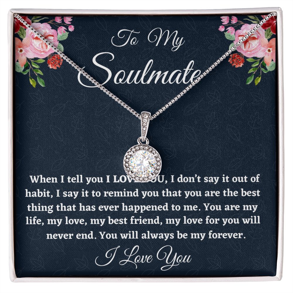 To My Soulmate, Eternal Hope Necklace, Christmas Gift, Birthday Gift For Her, I Love You. - Family Gear Collections